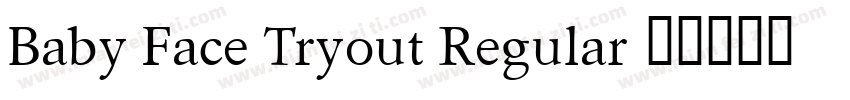Baby Face Tryout Regular字体转换